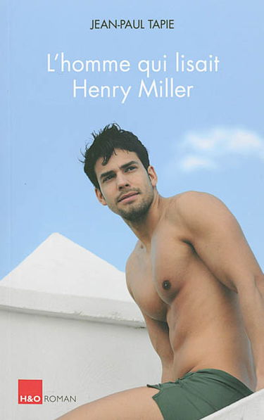 L'homme qui lisait Henry Miller