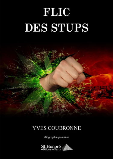 Flic des stups : biographie policière