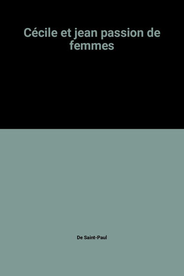 Cécile et jean passion de femmes