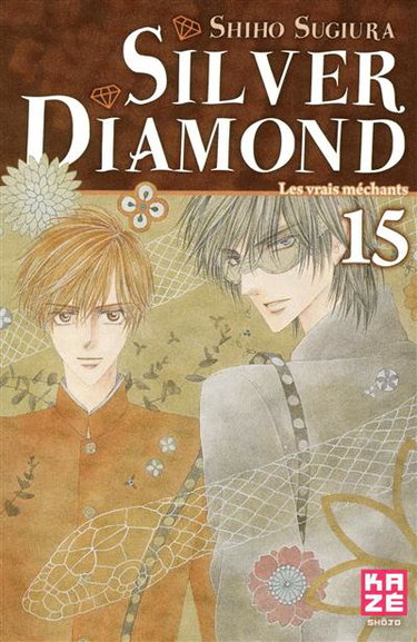 Silver Diamond. Vol. 15. Les vrais méchants