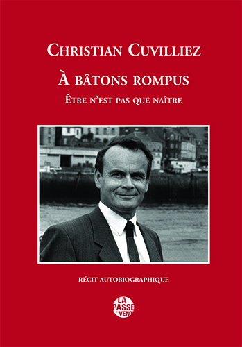 Couverture de A bâtons rompus : être n'est pas que naître : récit autobiographique
