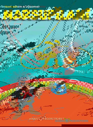 Marsupilami - Tome 15 - C'est quoi ce cirque ? (Opé été 2019)