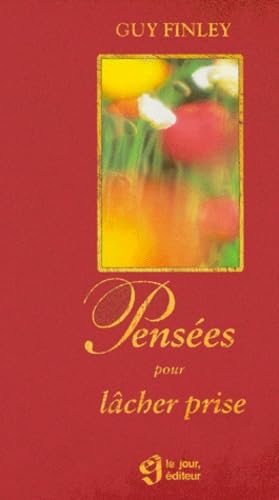 Pensées pour lâcher prise