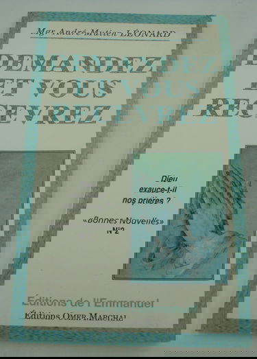 Demandez et vous recevrez