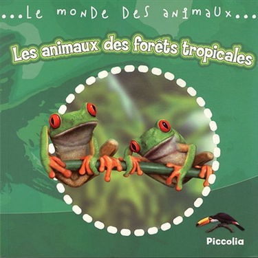 Les animaux des forêts tropicales
