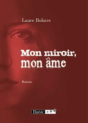 Mon Miroir Mon Ame