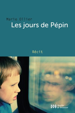 Les jours de Pépin : récit