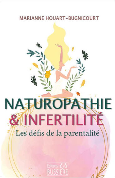 Naturopathie & infertilité : les défis de la parentalité