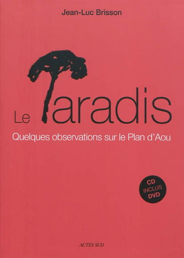 Le paradis : quelques observations sur le Plan d'Aou