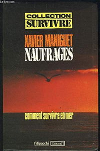 Naufragés : comment survivre en mer
