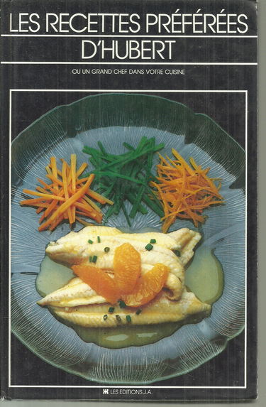 Recettes Preferees d'Hubert*