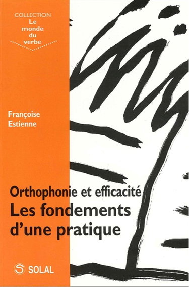 Orthophonie et efficacité : les fondements d'une pratique
