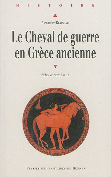 Couverture de Le cheval de guerre en Grèce ancienne