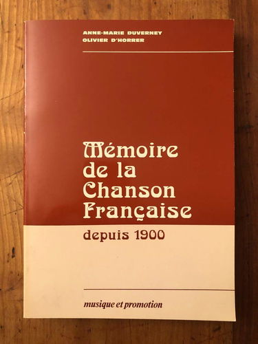 Mémoire de la chanson française depuis 1900 +mille neuf cent