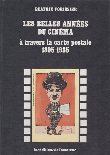 Les Belles années du cinéma (1895-1935) à travers la carte postale