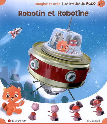 Les mondes de Pako. Vol. 5. Robotin et Robotine