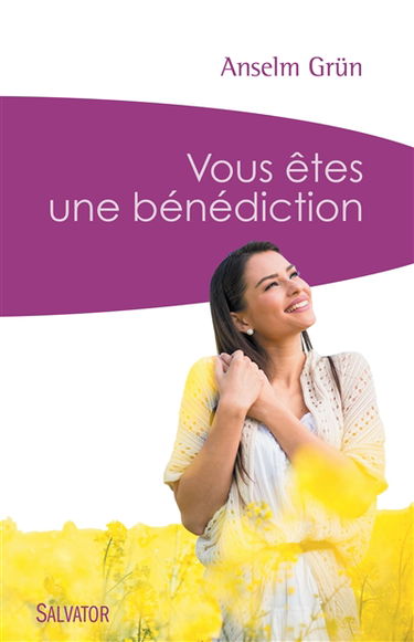 Vous êtes une bénédiction