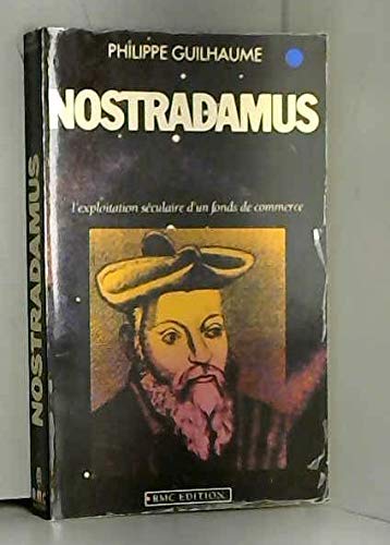 Nostradamus l'exploitation seculaire d'un fonds de commerce