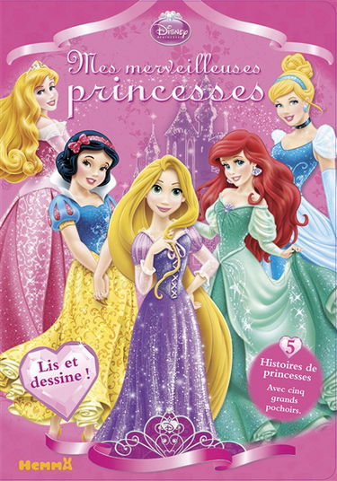 Mes merveilleuses princesses : lis et dessine !