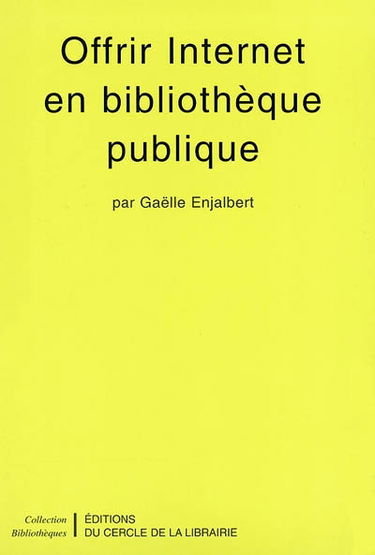 Offrir Internet en bibliothèque publique