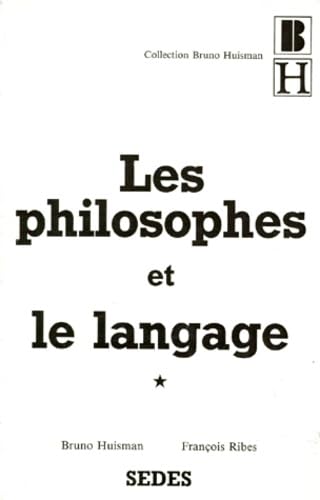 Les Philosophes et le langage : les grands textes philosophiques sur le langage. Vol. 1