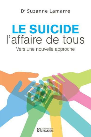Le suicide, l'affaire de tous : vers une nouvelle approche