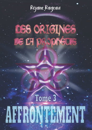 Couverture de Les Origines de la Prophétie: Tome 3 affrontement