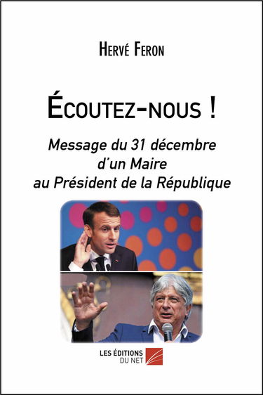 Écoutez-nous !: Message du 31 décembre d'un Maire au Président de la République