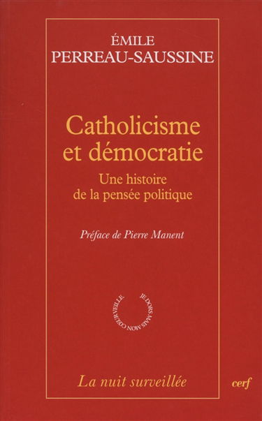 Catholicisme et démocratie : une histoire de la pensée politique