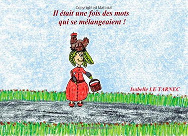 Il etait une fois des mots qui se melangeaient ! 6-8 ans
