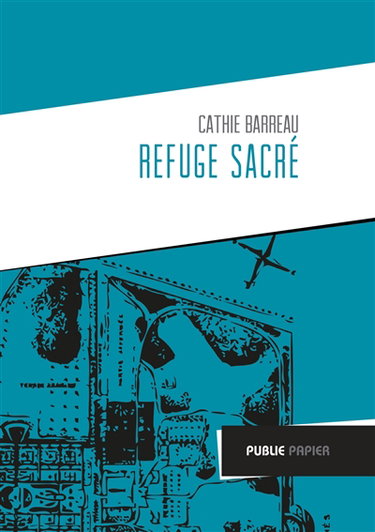Couverture de Refuge sacré : carnets de voyages de Nantes à Ville-Evrard, hôpital psychiatrique en Seine-Saint-Denis : résidence d'écrivain 2009 et 2010