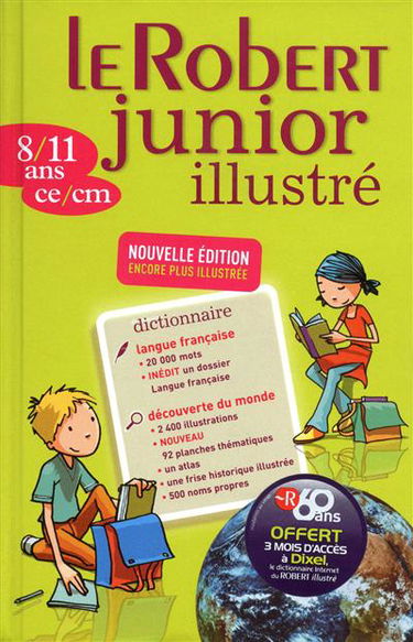 Le Robert junior illustré : dictionnaire 8-11 ans, CE-CM