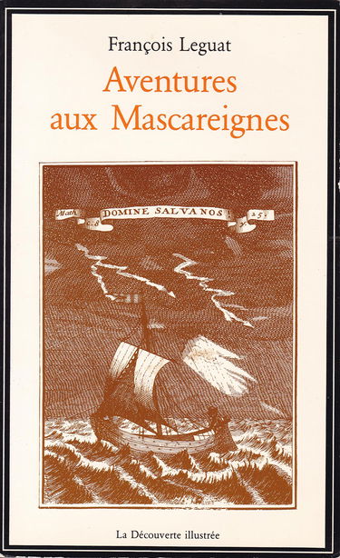 Aventures aux Mascareignes : voyage et aventures de François Leguat et de ses compagnons en deux îles désertes des Indes orientales : 1707