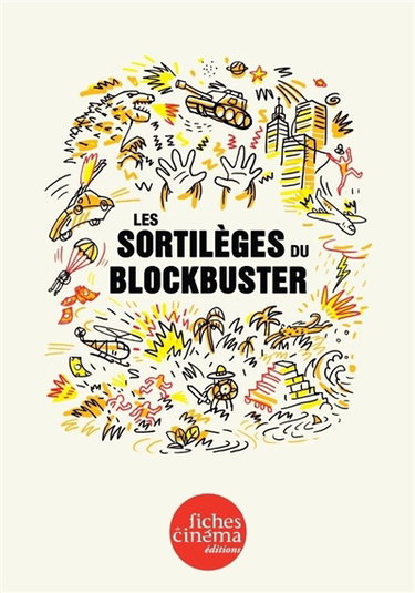 Couverture de Les sortilèges du blockbuster