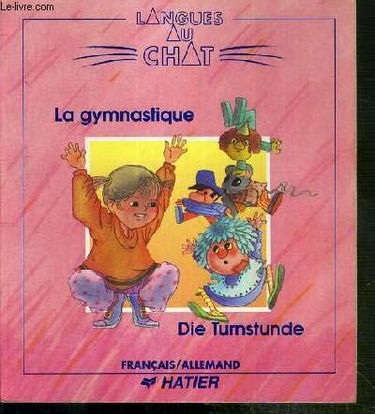 La Gymnastique : die Turnstunde