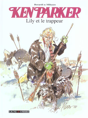 Ken Parker. Vol. 1. Lily et le trappeur