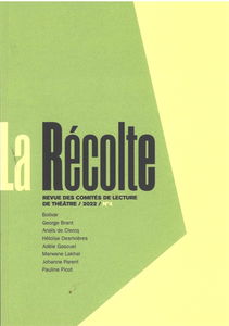 Récolte (La) : revue des comités de lecture de théâtre, n° 4