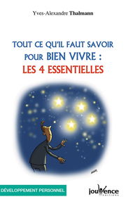 Tout ce qu'il faut savoir pour bien vivre : les 4 essentielles