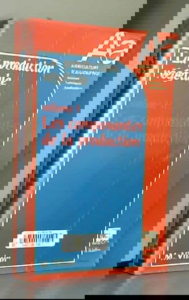 Production Vegetale. Tome 1, Composantes