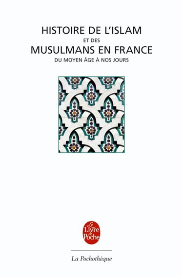 Couverture de Histoire de l'islam et des musulmans en France du Moyen Age à nos jours