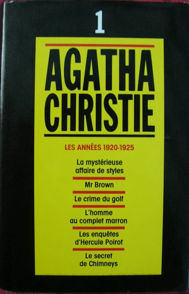 Les annees 1920-1925 : La mysterieuse affaire de styles, Mr. brown, Le crime du golf, L'homme au complet marron, Les enquetes d'hercule poirot, Le secret de chimneys