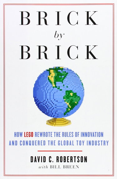 Couverture de Brick by Brick: How LEGO Rewrote the Rules of Innovation and Conquered the Global Toy Industry