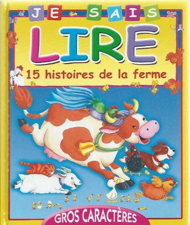 Couverture de Je sais lire 15 histoires de la ferme