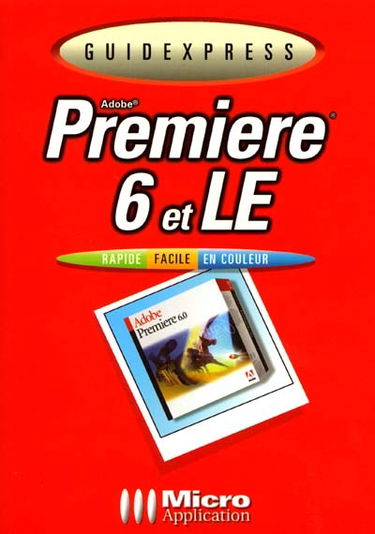 Adobe Premiere 6 et LE