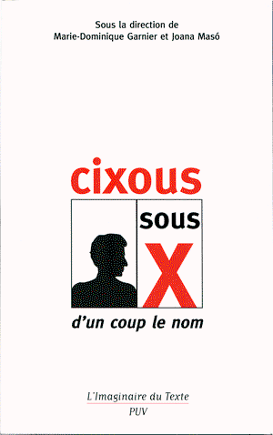 Cixous sous X : d'un coup le nom