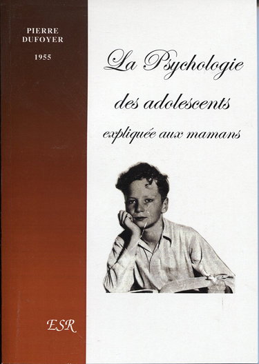 La psychologie des adolescents expliquée aux mamans