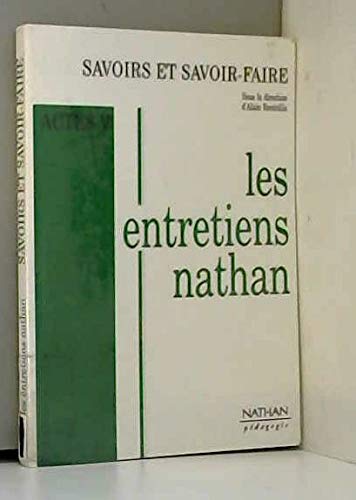 Savoirs et savoir-faire : les entretiens Nathan, 19-20 nov. 1994