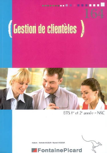 Gestion de clientèles, BTS 1re et 2e année NRC
