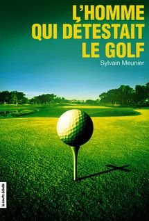 L'homme qui détestait le golf
