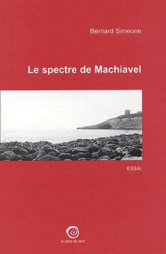 Le spectre de Machiavel : chroniques italiennes 1997-2000